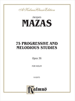 75 Progressive and Melodious Studies, Op. 36    