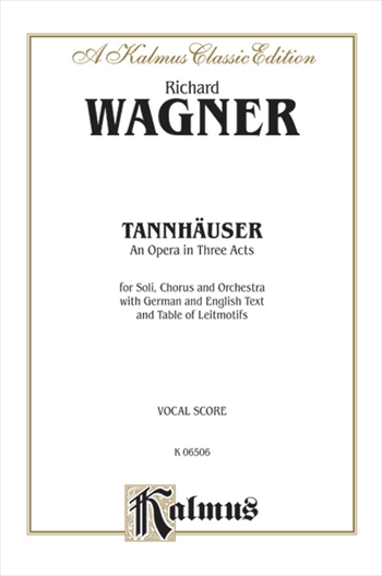 Tannhauser  歌劇「タンホイザー（とワルトブルクの歌合戦）」（ピアノ伴奏ヴォーカルスコア）  