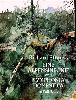EINE ALPENSINFONIE & DOMESTICA  アルプス交響曲、家庭交響曲（大型スコア）  