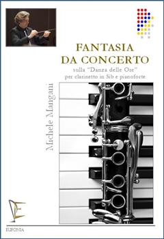 FANTASIA DA CONCERTO SULLA DANZA DELLE  ポンキエッリの「時の踊り」による幻想協奏曲（クラリネット、ピアノ）  