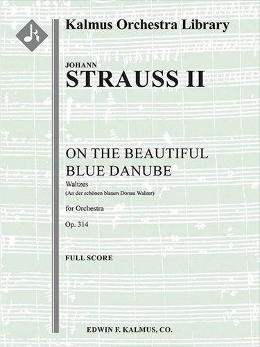 An der Schoenen, Blauen Donau Walzer, Op. 314&nbsp;&nbsp;美しく青きドナウ　（大型スコア）&nbsp;&nbsp;
