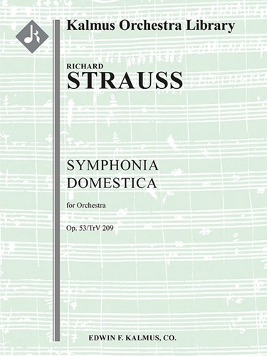 Symphonia Domestica, Op. 53&nbsp;&nbsp;家庭交響曲 (大型スコア）&nbsp;&nbsp;