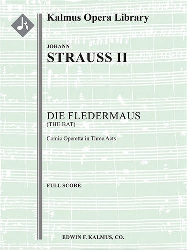 Die Fledermaus  (complete opera)&nbsp;&nbsp;オペラ《こうもり》　（全曲）　大型オーケストラスコア&nbsp;&nbsp;