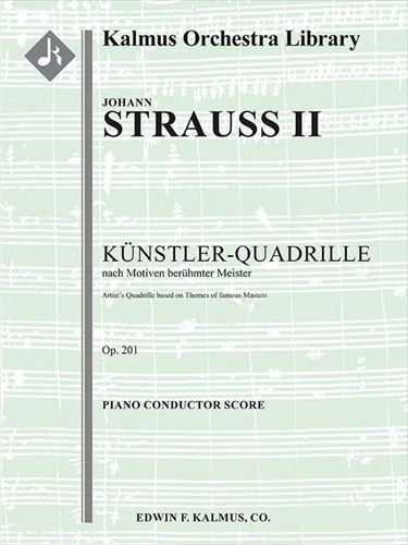 Kuenstler-Quadrille op.201&nbsp;&nbsp;芸術家のカドリーユ　（大型スコア）&nbsp;&nbsp;