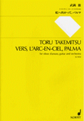 虹へ向かって、パルマ（オーボエ・ダモーレ、ギター、オーケストラのための）  （大型スコア）  