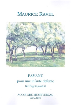 PAVANE POUR UNE INFANTE DUFUNTE  亡き王女のためのパヴァーヌ (ファゴット四重奏）  