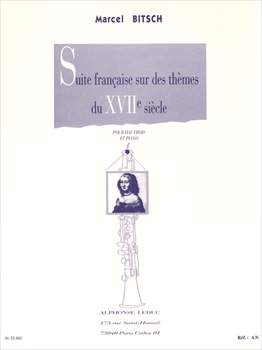 SUITE FRANCAISE SUR DES THEMES DU 17E SIECLE  17世紀のフ主題によるフランス組曲（オーボエ、ピアノ）  