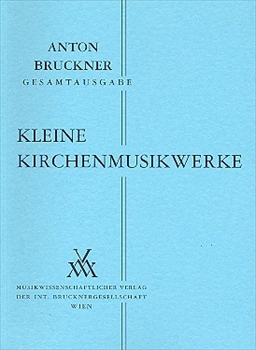 KLEINE KIRCHENMUSIKWERKE  ブルックナー協会版　教会音楽小品集（小型スコア）  