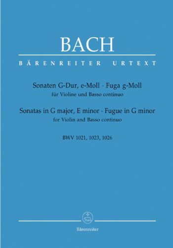 SONATEN BWV.1021,1023, FUGUE  BWV.1026  2つのヴァイオリンソナタとフーガ　BWV1021,1023,1026（ヴァイオリン、ピアノ）  