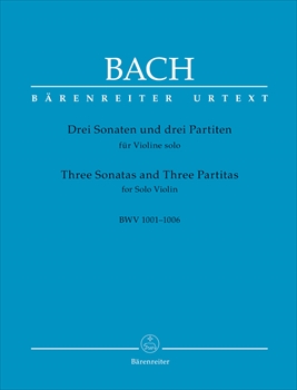 3 SONATEN UND 3 PARTITEN BWV1001-1006(REVISED)  （改訂版）3つのソナタの3つのパルティータ（ヴァイオリンソロ）  