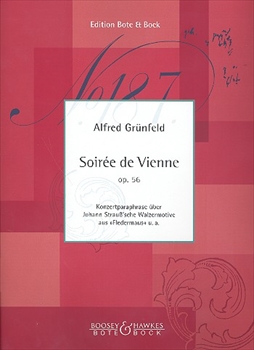 SOIREE DE VIENNE OP.56  ウィーンの夜会　作品56（J．シュトラウスのこうもりのワルツのモチーフによる演奏会用パラフレーズ）  