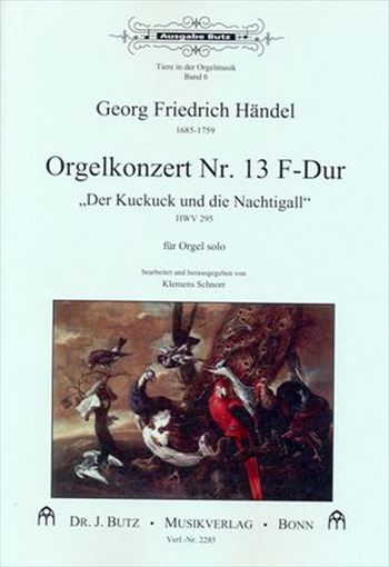 ORGELKONZERT NR.13 F HWV295  オルガン協奏曲第13番 へ長調 HWV295 《カッコーとナイチンゲール》  