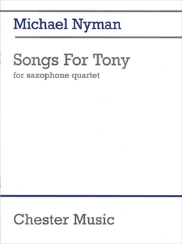 SONGS FOR TONY  トニーのための歌（サクソフォン四重奏）  