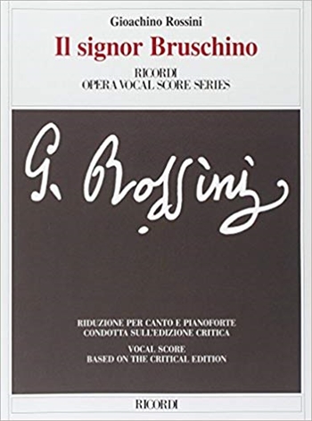 IL SIGNOR BRUSCHINO  歌劇「ブルスキーノ氏」（ピアノ伴奏ヴォーカルスコア）  