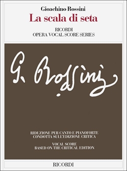 LA SCALA DI SETA  歌劇「絹のはしご」（ピアノ伴奏ヴォーカルスコア）  