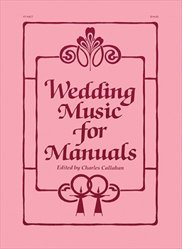 WEDDING MUSIC FOR MANUALS  ウェディングミュージックforマニュアル  