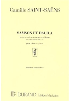 SAMSON ET DALILA  サムソンとデリラ（フランス語）（ピアノ伴奏ヴォーカルスコア）  