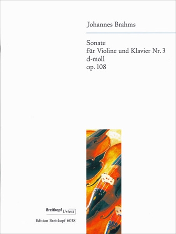 SONATE NR.3 OP.108  ヴァイオリンソナタ第3番　ニ短調　作品108（ヴァイオリン、ピアノ）  