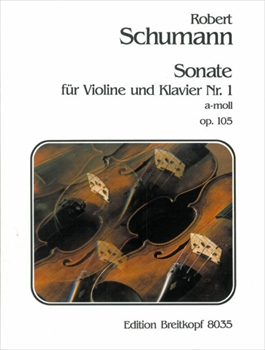 SONATE NR.1 a OP.105 ヴァイオリンソナタ第1番 イ短調 作品105(ヴァイオリン、ピアノ)