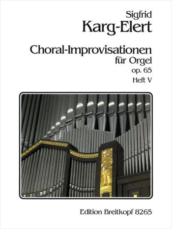 CHORAL-IMPROVISATIONEN OP.65-5  コラール即興曲集 作品65 第5巻（オルガンソロ）  