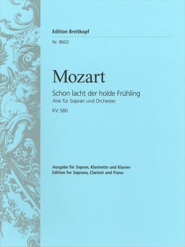 【特価品】SCHON LACHT DER HOLDE FRUEHLING KV580  コンサートアリア「もう、やさしい春は微笑んでいる」（声、クラリネット、ピアノ）  