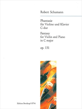 PHANTASIE IN C OP.131  幻想曲　ハ長調（ヴァイオリン、ピアノ）　  