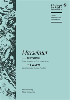 DER VAMPYR(G)  歌劇「ヴァンパイヤ」（ドイツ語）（ピアノ伴奏ヴォーカルスコア）  