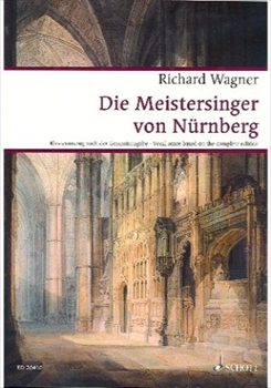 DIE MEISTERSINGER VON NUERNBERG  楽劇「ニュルンベルクのマイスタージンガー」(ワーグナー全集を基にしたピアノ伴奏ヴォーカルスコア)  