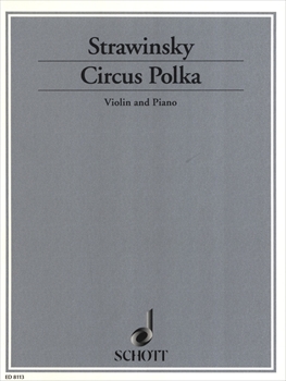 CIRCUS POLKA  若い象のためのサーカスポルカ（ヴァイオリン、ピアノ）  