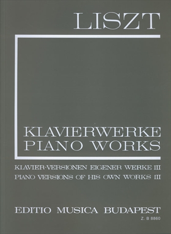 [1-17] PIANO VERSIONS 3  ブダペスト版リスト全集1-17 自作の作品のピアノ編曲版 3  