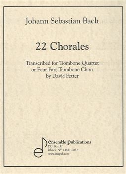 22 CHORALES  22のコラール（トロンボーン四重奏）  