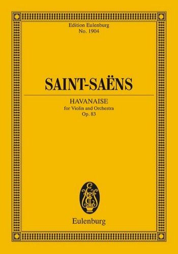 HAVANAISE OP.83  ハヴァネラ　作品83（小型スコア）  