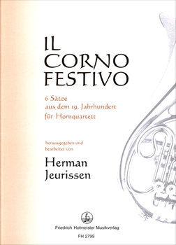 IL CORNO FESTIVO  ホルン四重奏のためのホルンの祭典  