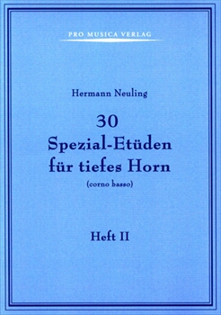 30 SPEZIAL-ETUDEN 2(FUR TIEFES HORN)  低音ホルンのための30のスペシャルエチュード第2巻（ホルンソロ）  