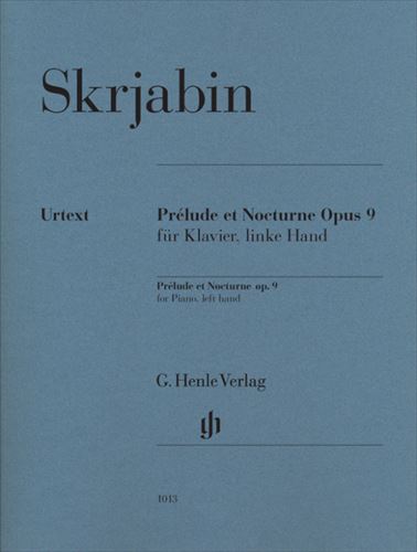 Prelude et Nocturne op. 9  【ヘンレ社原典版】前奏曲と夜想曲（左手のための）  
