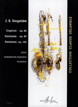 Caprice Op.80 / Fantaisies Op.89 et 102  カプリス / 幻想曲 作品89 / 幻想曲 作品102 (ソプラノサックス)  