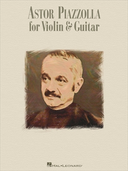 PIAZZOLLA FOR VN&G  ヴァイオリンとギターのためのアストロ・ピアソラ曲集 （マーフィーによる編曲）  