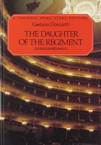 DAUGHTER OF THE REGIMENT（FR/E)  歌劇「連隊の娘」（フランス語/英語）（ピアノ伴奏ヴォーカルスコア）  