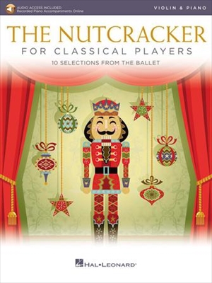 THE NUTCRACKER FOR CLASSICAL PLAYERS(10 SELECTIONS FROM THE BALLET)  バレエ《くるみ割人形》より10の小品  