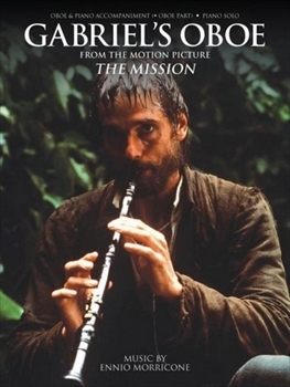 Gabriel's Oboe (Piano Solo Or Oboe/Piano)  ガブリエルのオーボエ（映画『ミッション』より）（オーボエ、ピアノ）  