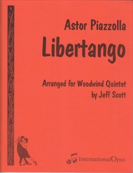 LIBERTANGO  リベルタンゴ（ジェフ・スコットによる編曲）（木管五重奏）  