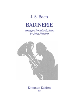 BADINERIE  管弦楽組曲 第2番より「バディネリ」　（チューバとピアノ）  