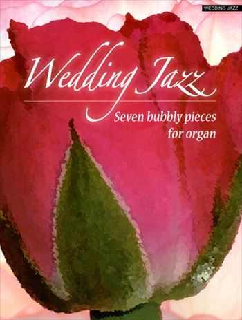 WEDDING JAZZ  ウェディングジャズ―7つの喜ばしい小品集  