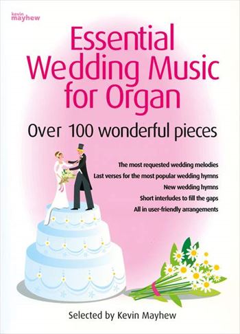 ESSENTIAL WEDDING MUSIC FOR ORGAN  素敵なウェディングミュージック　必携100曲  