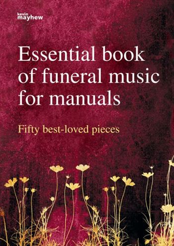 FUNERAL MUSIC FOR MANUALS  精選・手鍵盤のための葬送音楽集（オルガンソロ）  