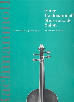MORCEAUX DE SALON OP.6  2つのサロン小品　作品6（ヴァイオリン、ピアノ）  
