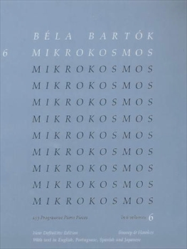MIKROKOSMOS VOL.6 (JAPANESE)  ミクロコスモス 第6巻（日本語付き）  