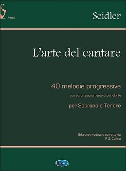 ★特価品★L'ARTE DEL CANTARE  40 MELODIE PROGRESSIVE PER SOPRANO O TENORE  歌唱の芸術（40の漸進的な旋律）（高声用）  