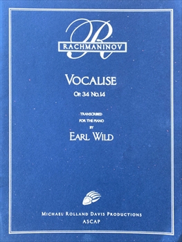 VOCALISE OP.34 NO.14  ヴォカリーズ （E.ワイルドによるピアノソロ編曲)  