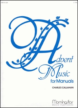 ADVENT MUSIC FOR MANUALS SET1  マニュアルオルガンのためのアドベントミュージック 第1巻  